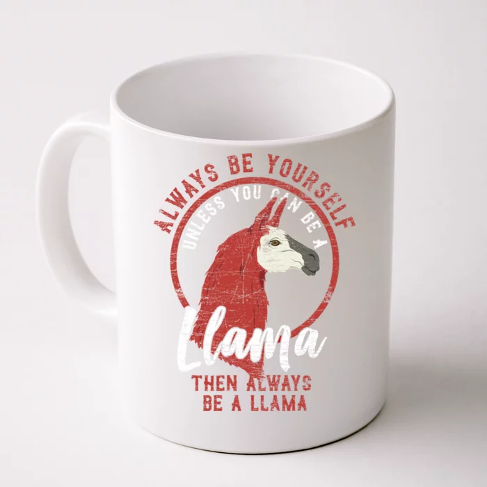 Always Be A Llama Gift Front & Back Coffee Mug