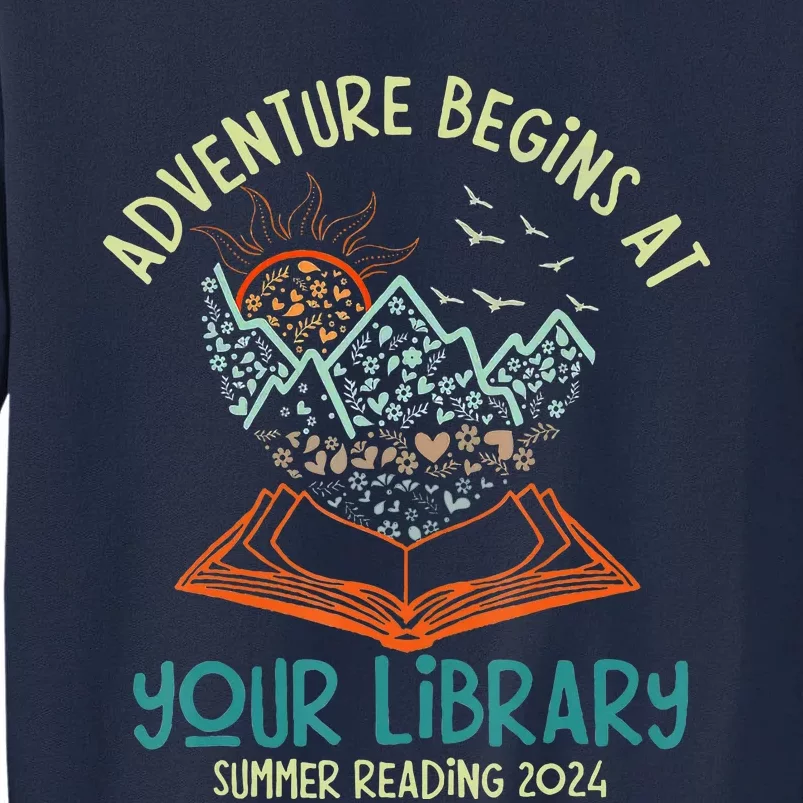 Adventure Begins At Your Library Summer Reading 2024 Tall Sweatshirt