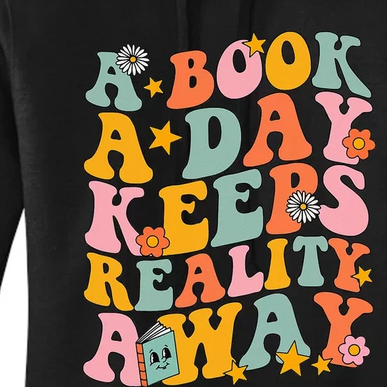 A Book a Day Keeps Reality Away Groovy Library Reading Lover Women's Pullover Hoodie