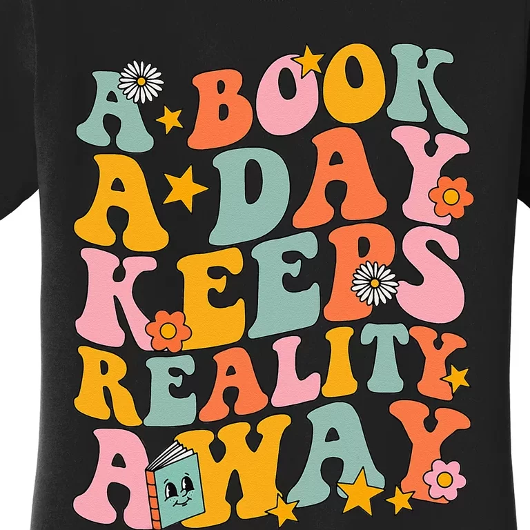 A Book a Day Keeps Reality Away Groovy Library Reading Lover Women's T-Shirt