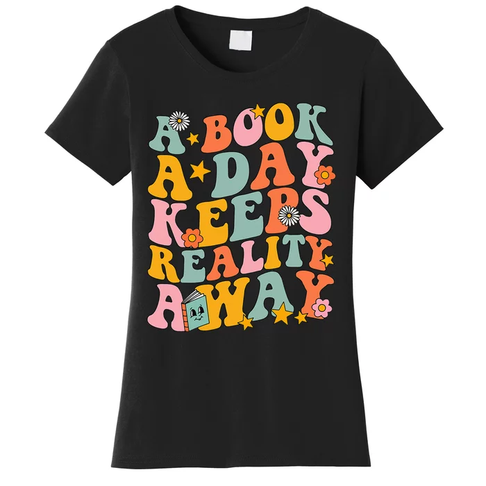 A Book a Day Keeps Reality Away Groovy Library Reading Lover Women's T-Shirt