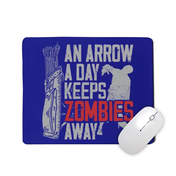 Archery Bow Archer Zombie Vintage An Arrow A Day Keeps Gift Mousepad