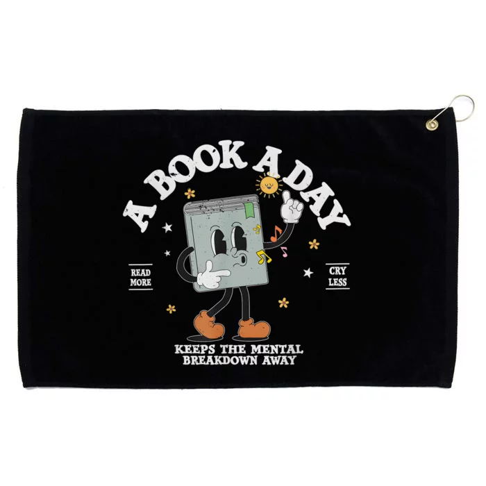 A Book A Day Keep The Mental Breakdown Away Grommeted Golf Towel