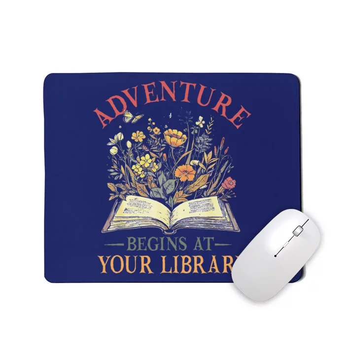 Adventure Begins At Your Library Summer Reading 2024 Flowers Mousepad