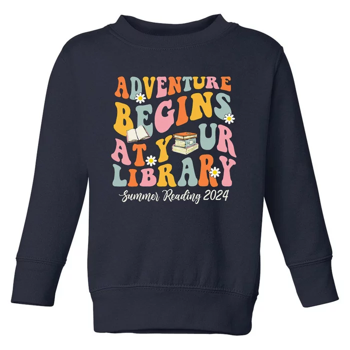 Adventure Begins At Your Library Summer Reading 2024 Groovy Toddler Sweatshirt