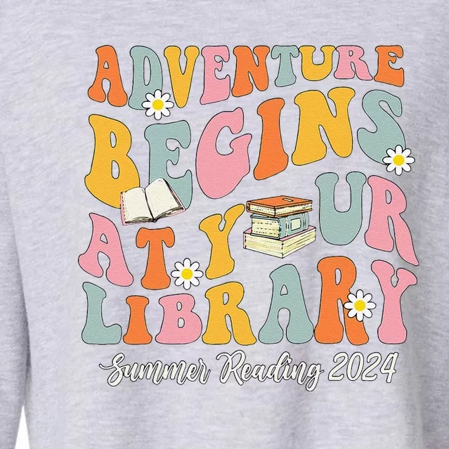 Adventure Begins At Your Library Summer Reading 2024 Groovy Cropped Pullover Crew