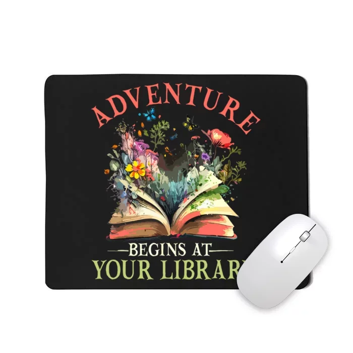 Adventure Begins At Your Library Summer Reading 2024 Flowers Mousepad