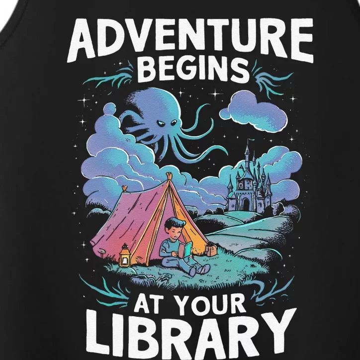 Adventure Begins At Your Library Book Lover Hiking Camping Performance Tank