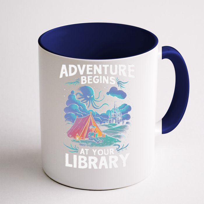 Adventure Begins At Your Library Book Lover Hiking Camping Front & Back Coffee Mug