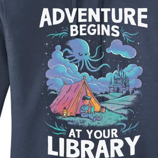 Adventure Begins At Your Library Book Lover Hiking Camping Women's Pullover Hoodie