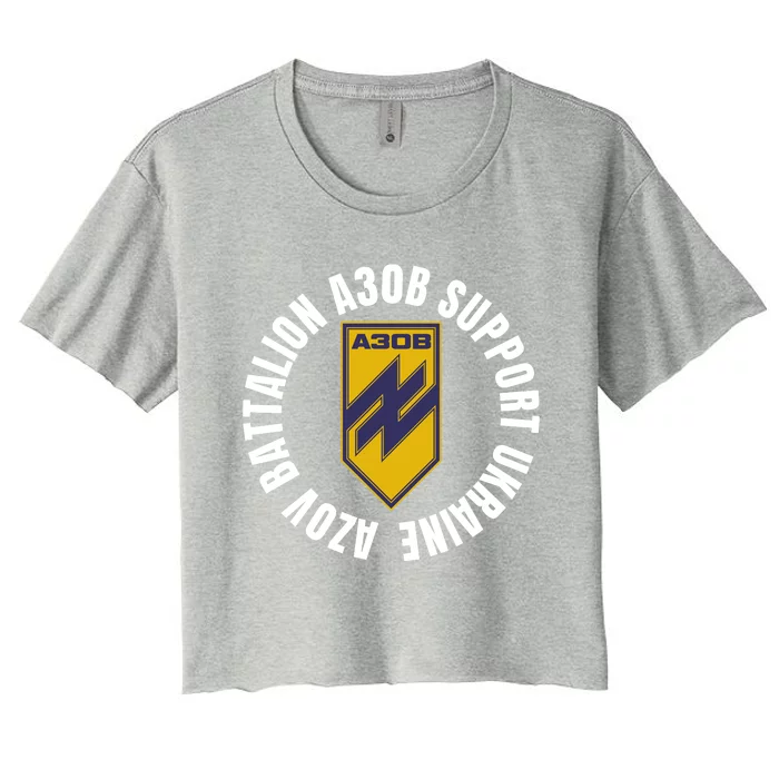 Azov Battalion A30B Support Ukraine I Stand With Ukraine Women's Crop Top Tee