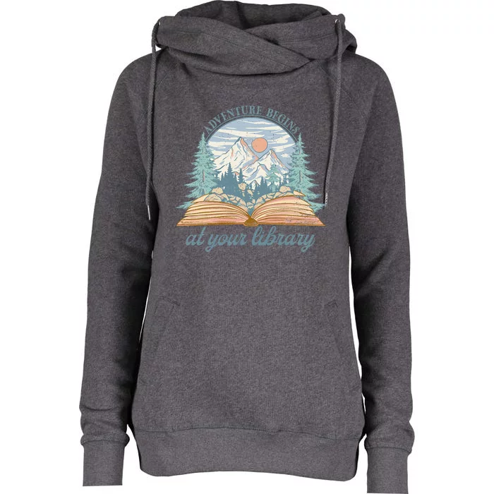 Adventure Begins At Your Library Prize Womens Funnel Neck Pullover Hood