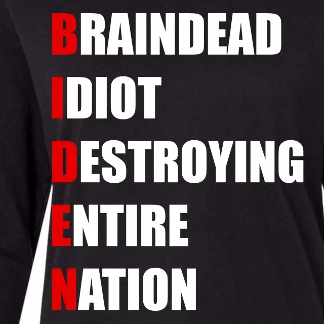 Anti Biden Braindead Idiot Destroying Entire Nation Womens Cotton Relaxed Long Sleeve T-Shirt