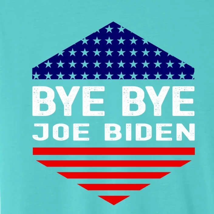 Anti Biden Bye Bye Joe Biden ChromaSoft Performance T-Shirt