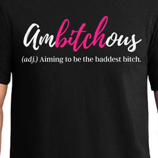 Ambitchous Bad Bitch Funny Badass Business Cussing Mom Meaningful Gift Pajama Set