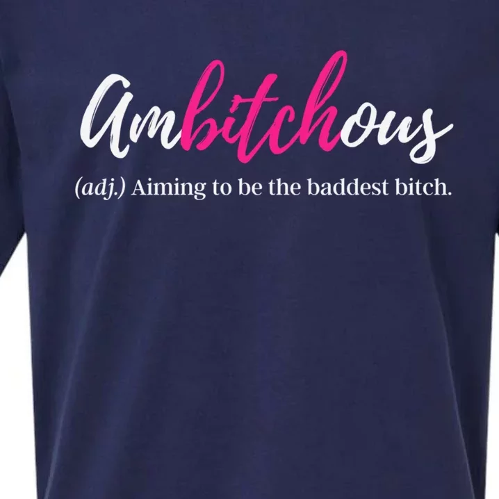 Ambitchous Bad Bitch Funny Badass Business Cussing Mom Meaningful Gift Sueded Cloud Jersey T-Shirt