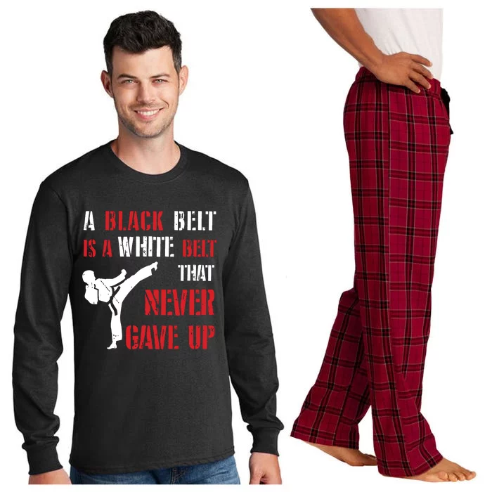 A Black Belt Is A White Belt That Never Gave Up Karate MMA Long Sleeve Pajama Set