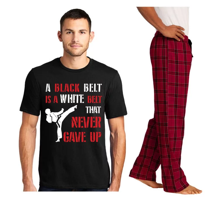 A Black Belt Is A White Belt That Never Gave Up Karate MMA Pajama Set