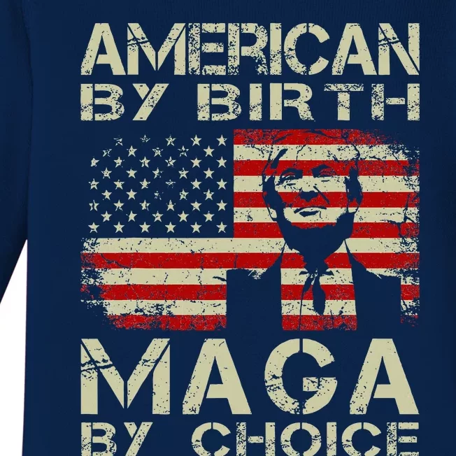 American By Birth Maga By Choice Pro Trump 2024 Baby Long Sleeve Bodysuit