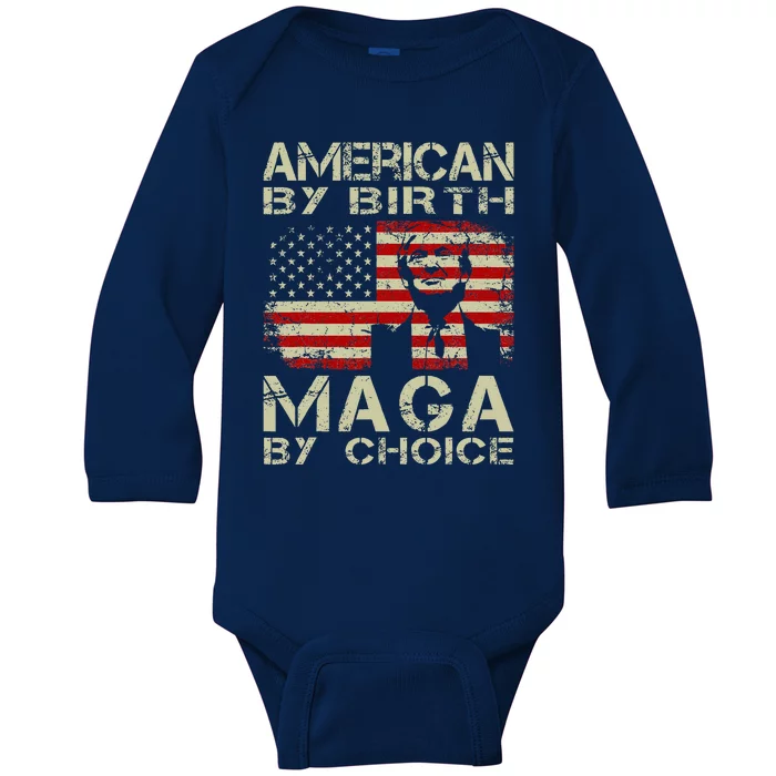 American By Birth Maga By Choice Pro Trump 2024 Baby Long Sleeve Bodysuit