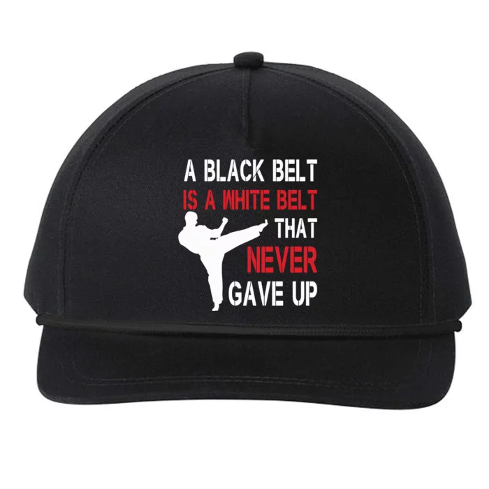 A Black Belt Is A White Belt That Never Gave Up Karate Snapback Five-Panel Rope Hat