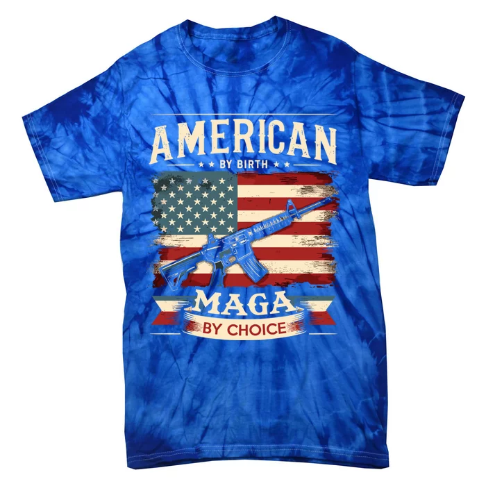 American By Birth Maga By Choice Pro Trump 2024 Us Flag Gift Tie-Dye T-Shirt