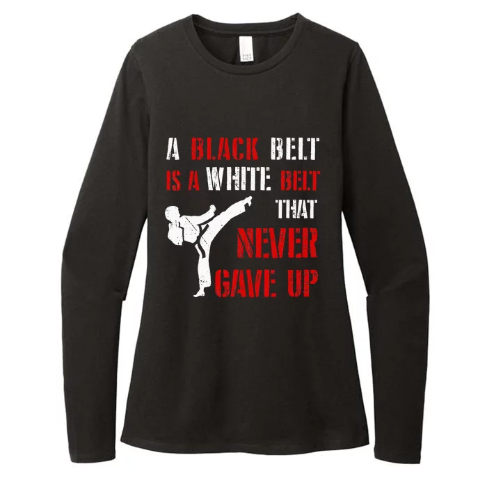 A Black Belt Is A White Belt That Never Gave Up Karate MMA Womens CVC Long Sleeve Shirt