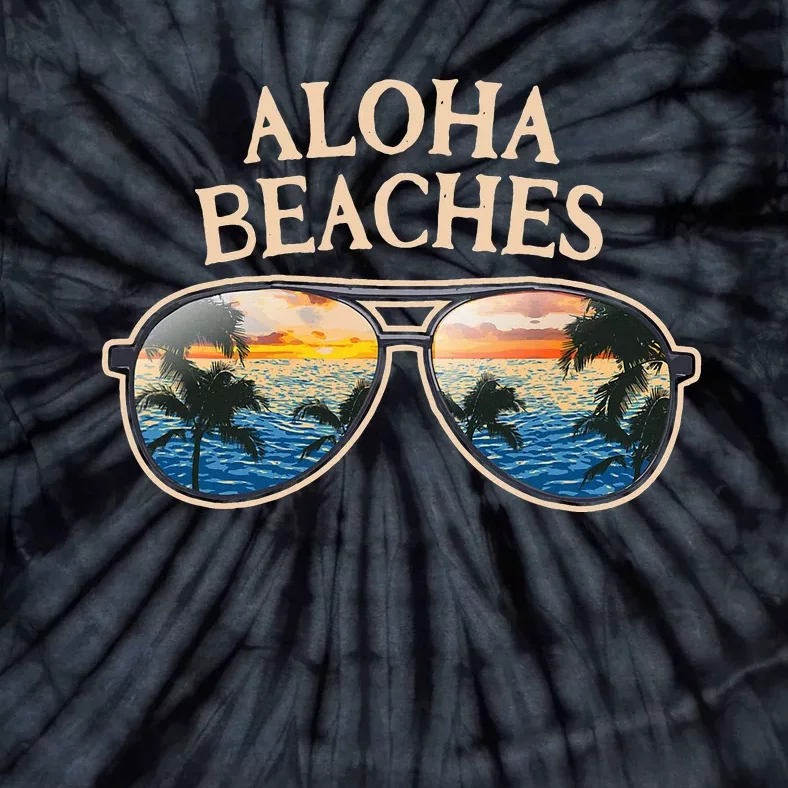 Aloha Beaches Beach Tourist Ocean Traveler Beachfront Tie-Dye T-Shirt