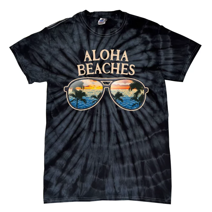 Aloha Beaches Beach Tourist Ocean Traveler Beachfront Tie-Dye T-Shirt