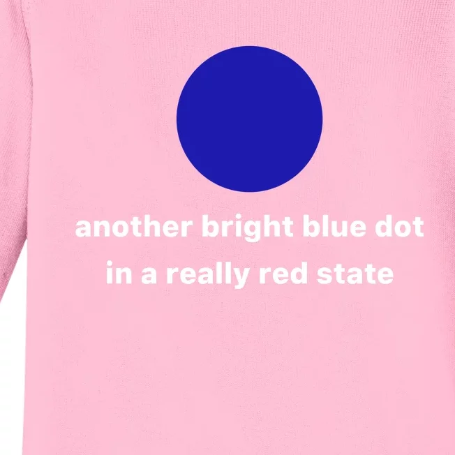 Another Bright Blue Dot In A Really Red State Baby Long Sleeve Bodysuit