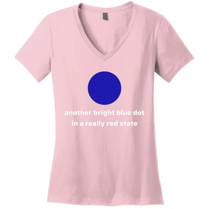 Another Bright Blue Dot In A Really Red State Women's V-Neck T-Shirt