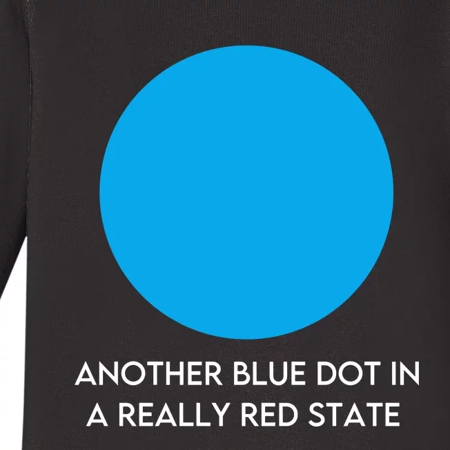 Another Bright Blue Dot In A Really Red State Funny Baby Long Sleeve Bodysuit