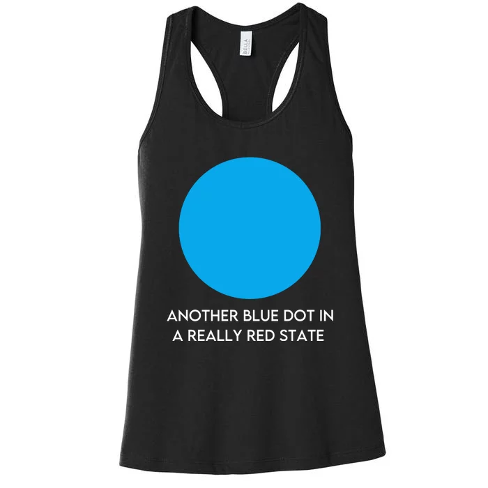 Another Bright Blue Dot In A Really Red State Funny Women's Racerback Tank