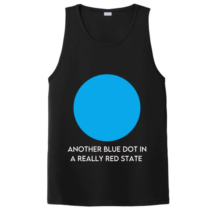 Another Bright Blue Dot In A Really Red State Funny Performance Tank