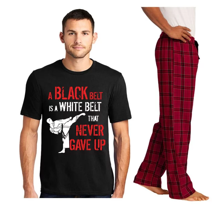 A Black Belt Is A White Belt That Never Gave Up Karate Gift Pajama Set