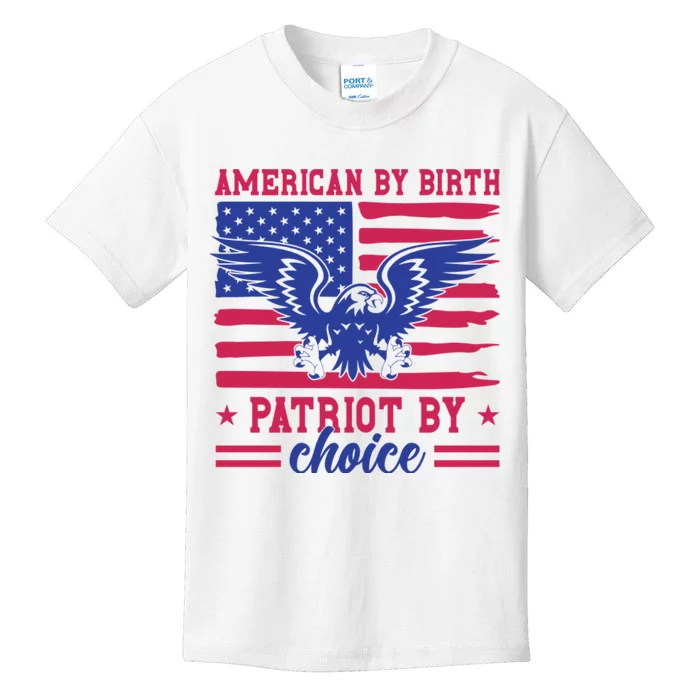 American By Birth Patriot By Choice Kids T-Shirt