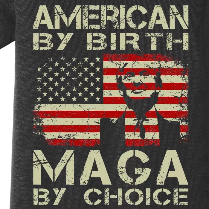 American By Birth Maga By Choice Pro Trump 2024 Us Flag Baby Bodysuit