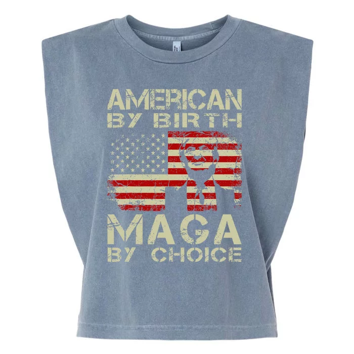 American By Birth Maga By Choice Pro Trump 2024 Us Flag Garment-Dyed Women's Muscle Tee