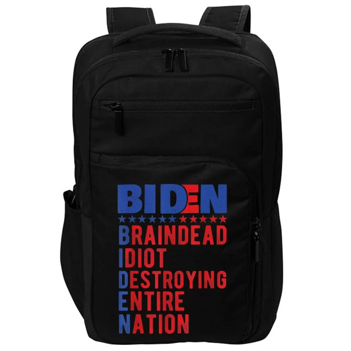 Anti Biden Braindead Idiot Destroying Entire Nation Impact Tech Backpack