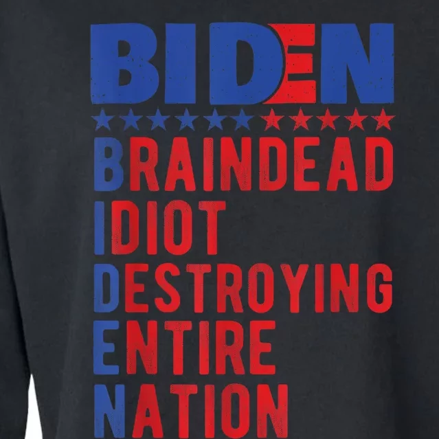 Anti Biden Braindead Idiot Destroying Entire Nation Cropped Pullover Crew