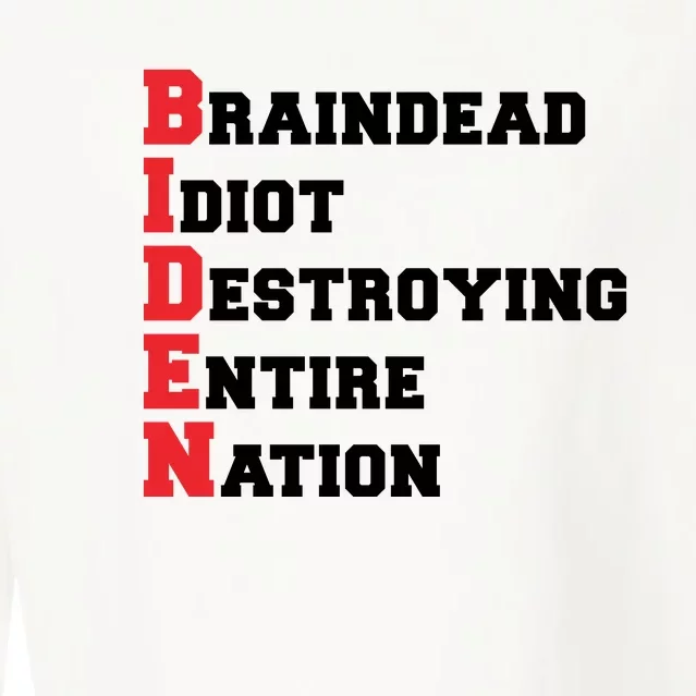 Anti Biden Braindead Idiot Destroying Entire Nation Cropped Pullover Crew