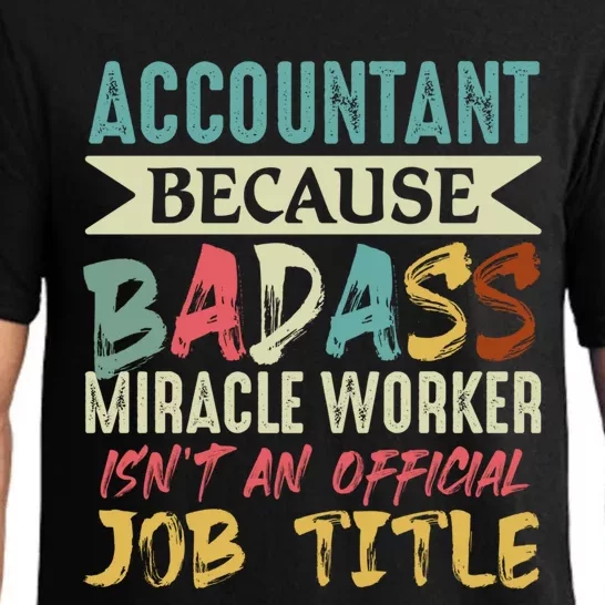 Accountant Because Badass Miracle Worker Isn't A Job Title Gift Pajama Set