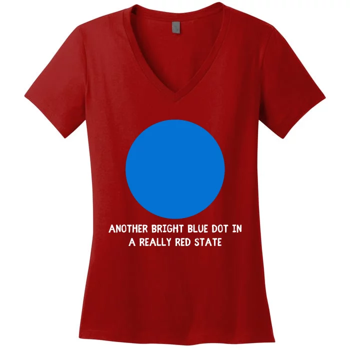 Another Bright Blue Dot In A Really Red State Women's V-Neck T-Shirt