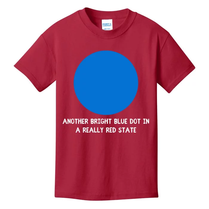 Another Bright Blue Dot In A Really Red State Kids T-Shirt