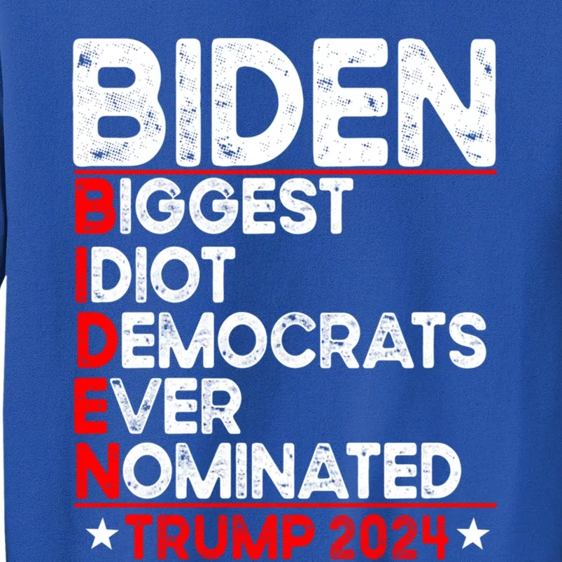 Anti Biden Biggest Idiot Democrats Ever Nominated Trump 2024 Gift Sweatshirt