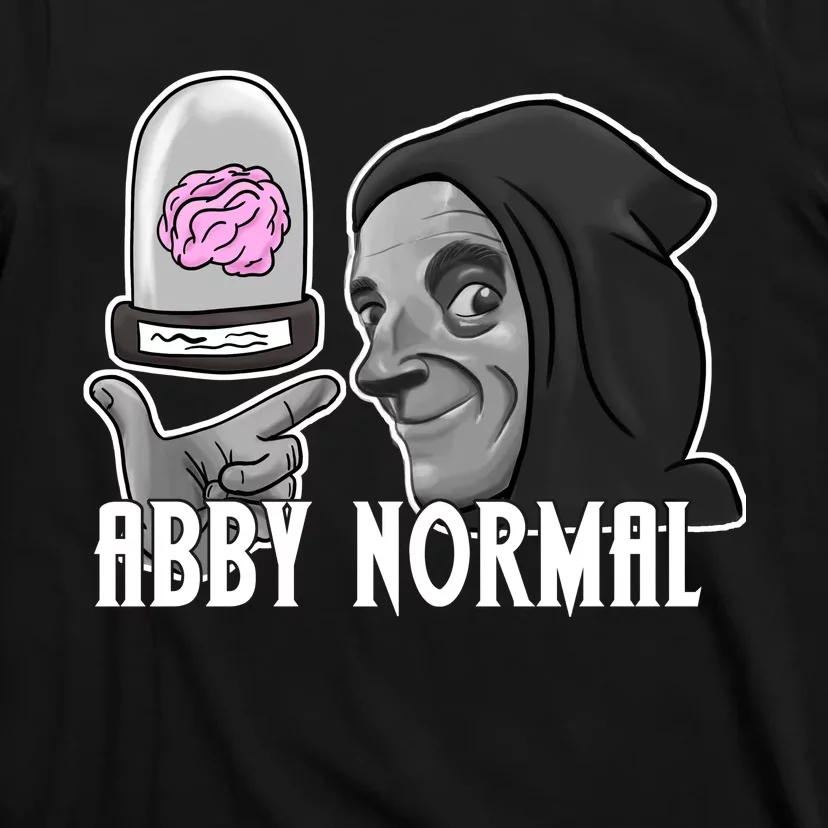 Abby Normal Abnormal Brain T-Shirt