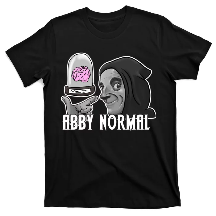 Abby Normal Abnormal Brain T-Shirt