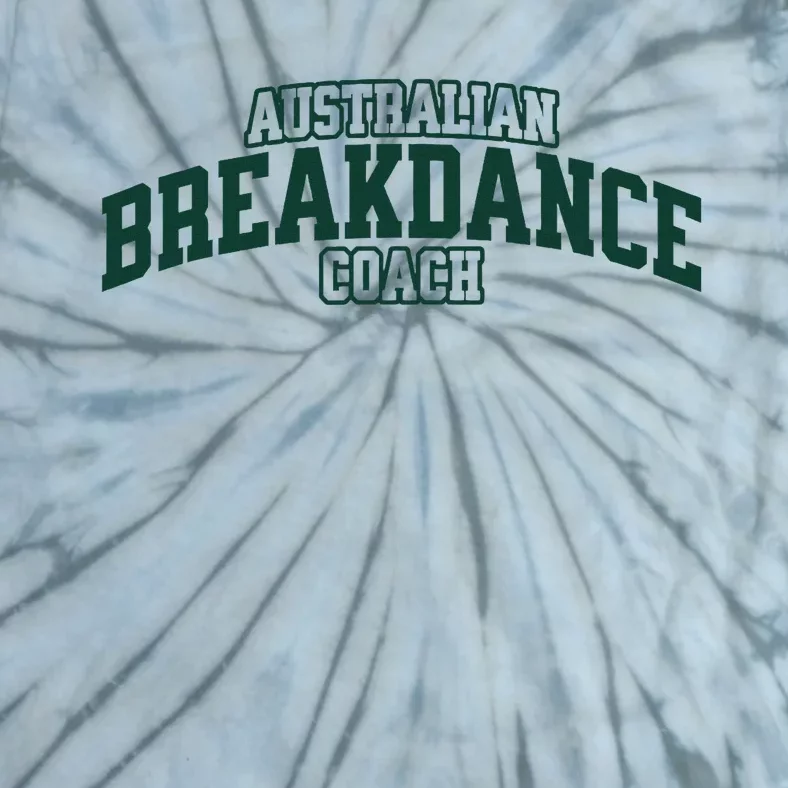 Australian Breakdance Coach Breakdancing Matching Costume Tie-Dye T-Shirt