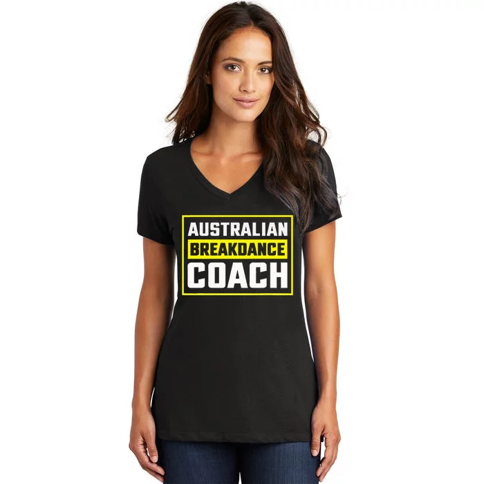 Australian Breakdancing Costume Coach Matching Women's V-Neck T-Shirt