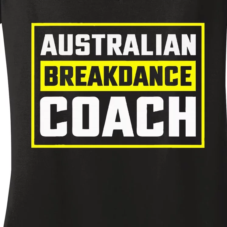 Australian Breakdancing Costume Coach Matching Women's V-Neck T-Shirt